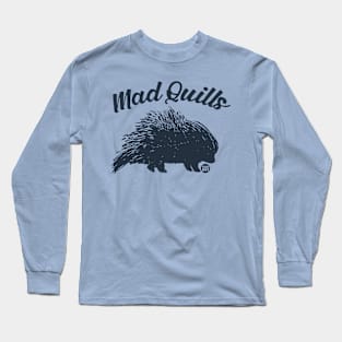 mad quills Long Sleeve T-Shirt